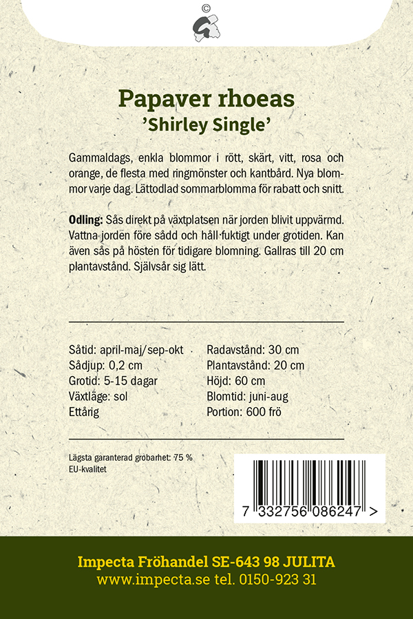 Silkkiunikko 'Shirley Single'